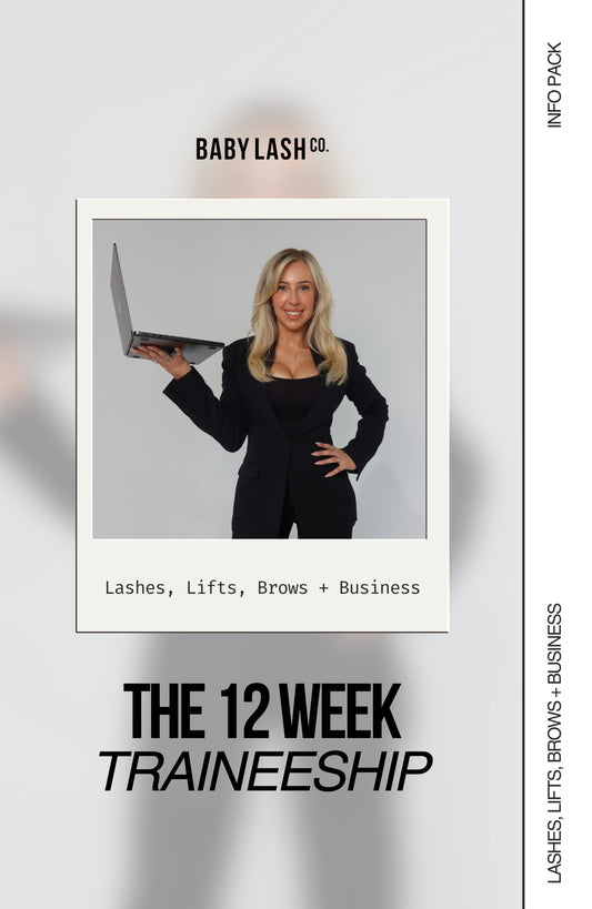 The 12 Week Traineeship — Lashes, Lifts, Brows + Business. INFO PACK
